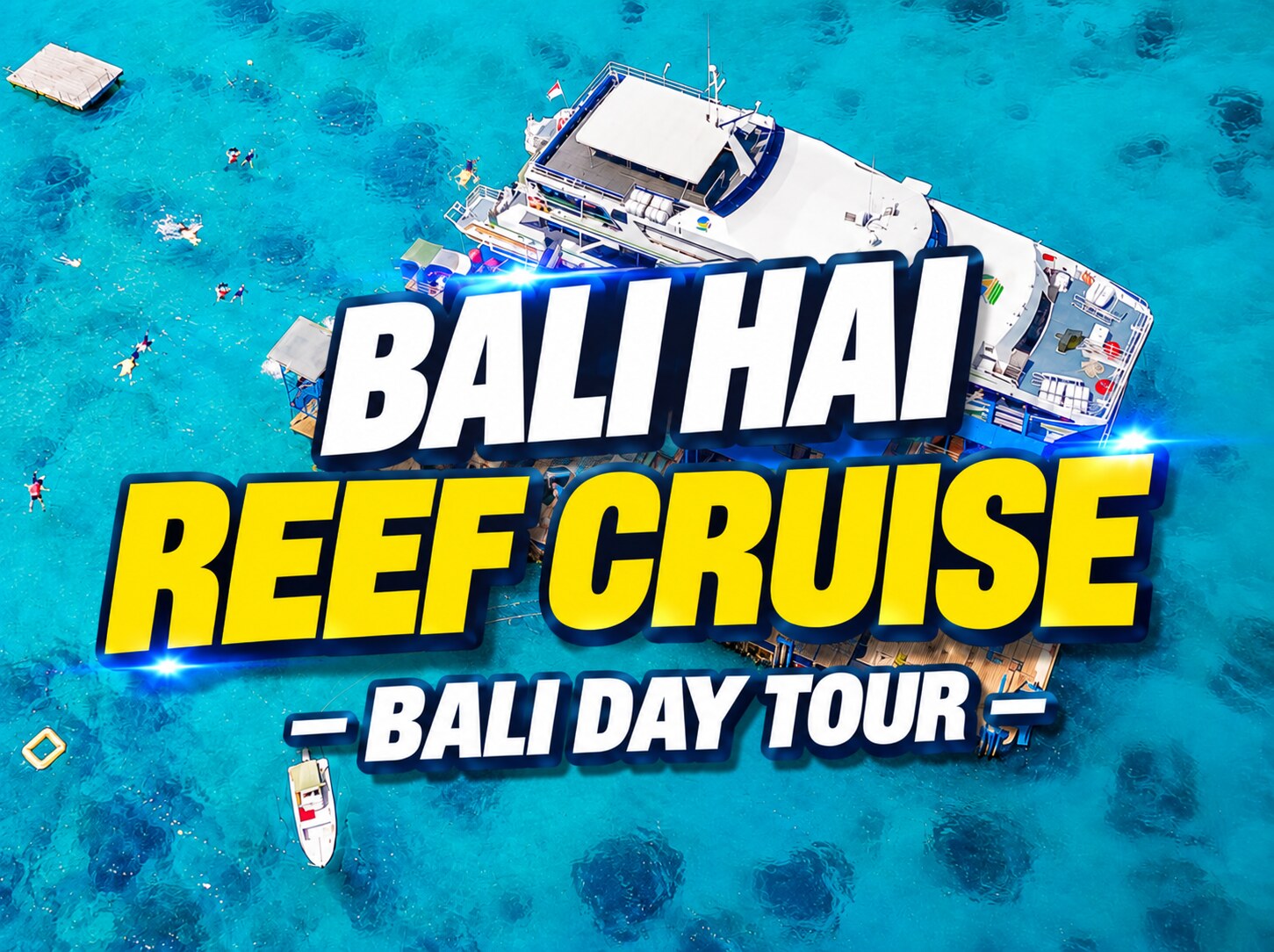 Bali Hai Reef Cruise