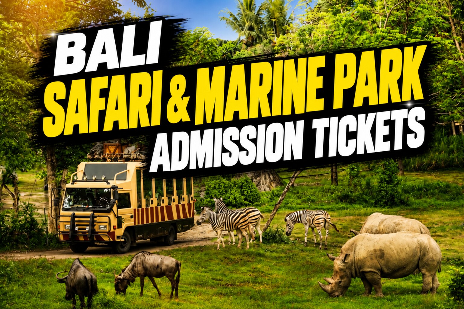 Bali Safari & Marine Park Tickets