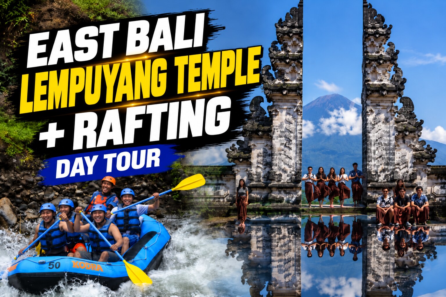 Lempuyang Temple & Rafting Day Tour