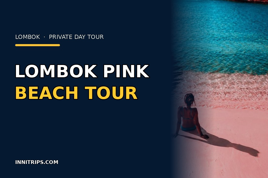 Lombok Pink Beach Private Boat & Snorkeling Tour · Innitrips.com tour preview
