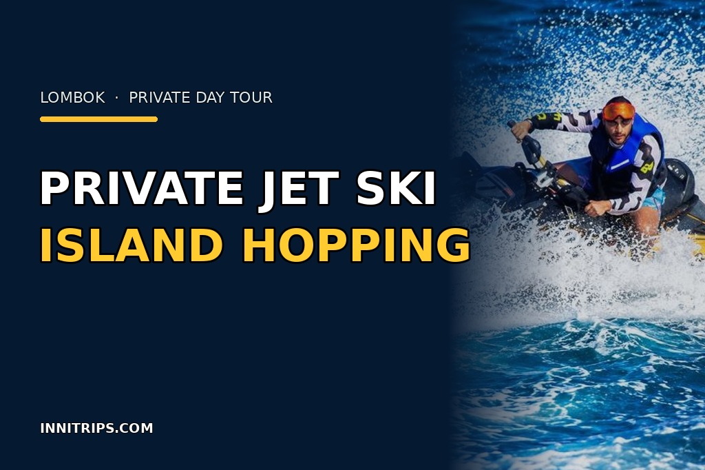 Lombok Private Jet Ski Island-Hopping Tour · Innitrips.com tour preview